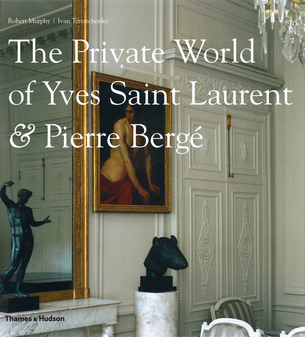 THE PRIVATE WORLD OF YSL